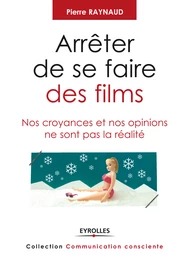 Arrêter de se faire des films