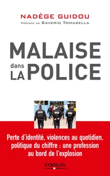 Malaise dans la police - Nadège Guidou - Eyrolles