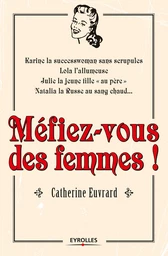 Méfiez-vous des femmes !