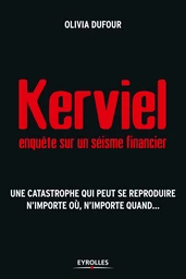 Kerviel : enquête sur un séisme financier