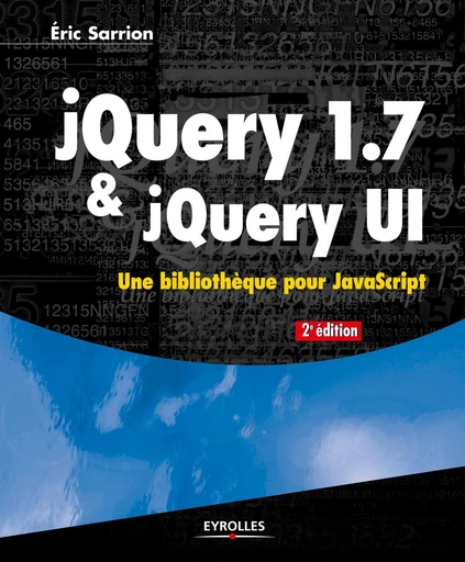 jQuery 1.7 et jQuery UI - Éric Sarrion - Eyrolles