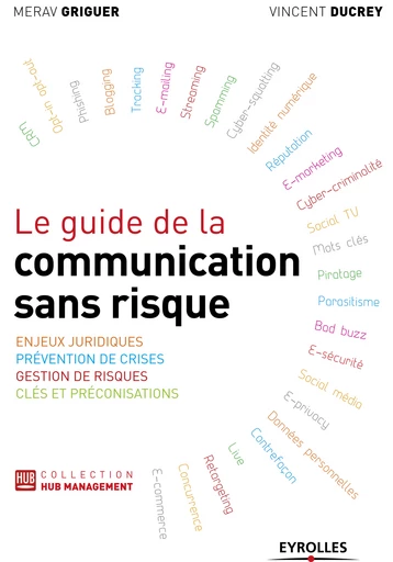 Le guide de la communication sans risque - Vincent Ducrey, Merav Griguer - Eyrolles