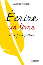 Ecrire un livre et se faire publier