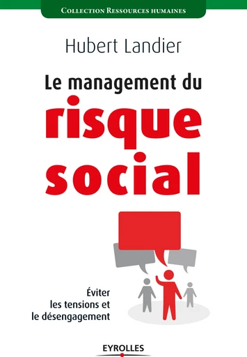 Le management du risque social - Hubert Landier - Editions Eyrolles