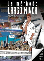 La méthode Largo Winch (version enrichie)