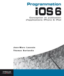 Programmation iOS 6 pour iPhone et iPad