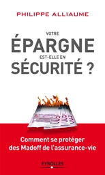 Votre épargne est-elle en sécurité ?