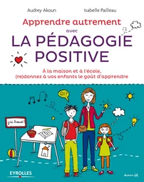 Apprendre autrement avec la pédagogie positive