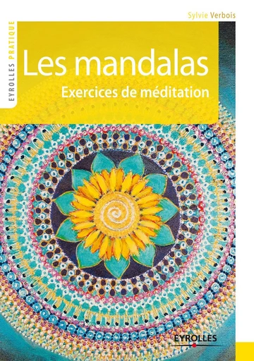 Les mandalas - Sylvie Verbois - Eyrolles