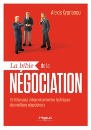 La bible de la négociation