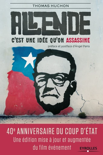 Salvador Allende - Thomas Huchon - Editions Eyrolles