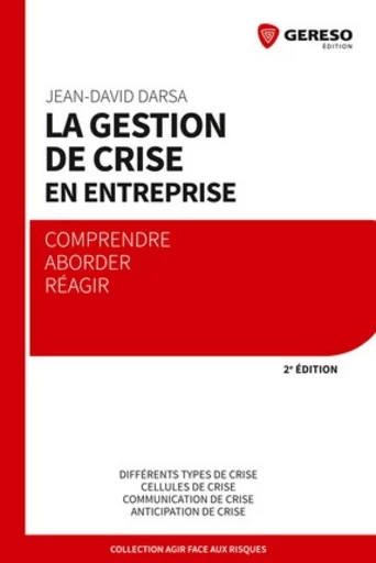 La gestion de crise en entreprise - Jean-David Darsa - Gereso