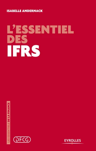 L'essentiel des IFRS - Isabelle Andernack - Editions Eyrolles