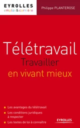 Télétravail - Travailler en vivant mieux