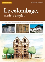 Le colombage, mode d'emploi