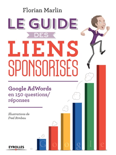 Le guide des liens sponsorisés - Florian Marlin - Editions Eyrolles