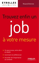 Trouver enfin un job à votre mesure