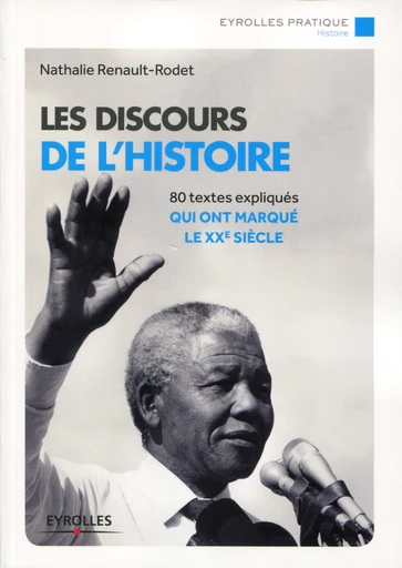 Les discours de l'Histoire - Nathalie Renault-Rodet - Editions Eyrolles