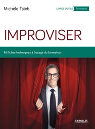 Improviser - Michèle Taïeb - Editions Eyrolles