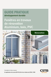 Fenêtres en travaux de rénovation - Aluminium, bois, PVC