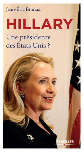 Hillary - Jean-Eric Branaa - Eyrolles