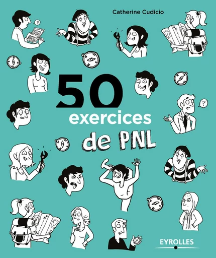 50 exercices de PNL - Catherine Cudicio - Eyrolles