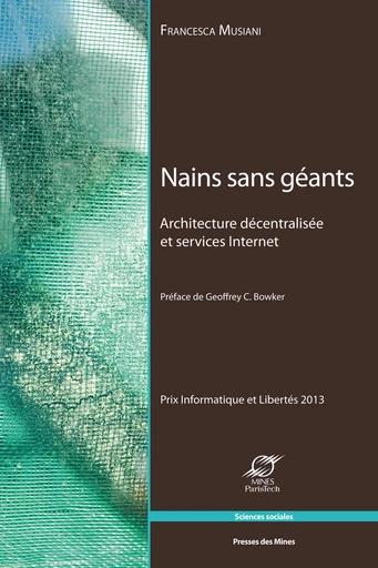 Nains sans géants - Francesca Musiani - Presses des Mines via OpenEdition