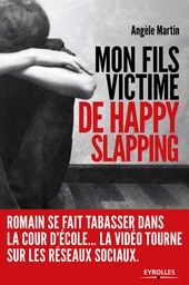 Mon fils, victime de happy slapping