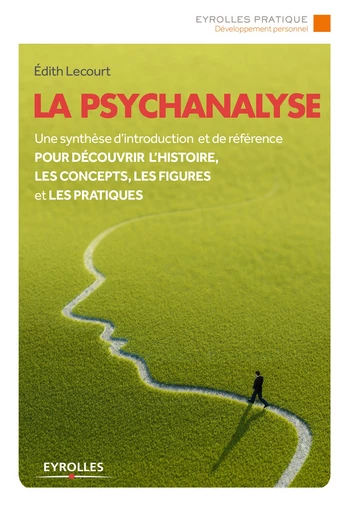 La psychanalyse -  Lecourt edith - Editions Eyrolles