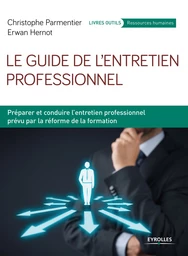 Le guide de l'entretien professionnel