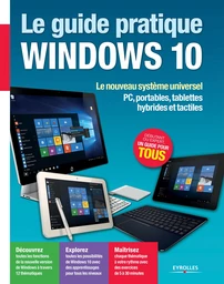 Le guide pratique Windows 10 - Fabrice Neuman - Editions Eyrolles