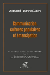 Communication, cultures populaires et émancipation