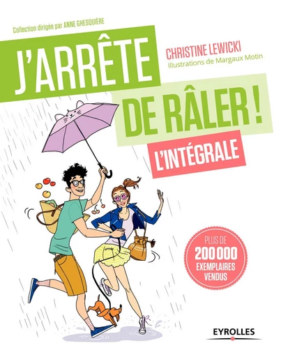 J'arrête de râler L'intégrale! - Christine Lewicki - Eyrolles