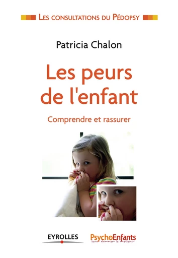 Les peurs de l'enfant - Patricia Chalon - Editions Eyrolles