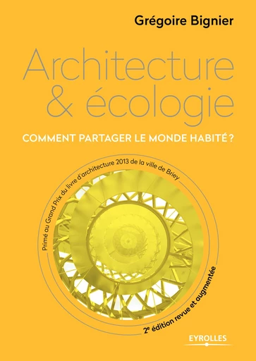 Architecture et écologie - Grégoire Bignier - Editions Eyrolles