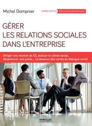 Gérer les relations sociales dans l'entreprise