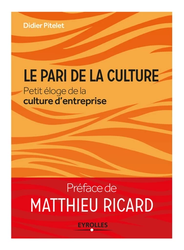 Le pari de la culture - Matthieu Ricard, Didier Pitelet - Eyrolles