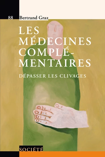 Les médecines complémentaires - Bertrand Graz - Presses Polytechniques Universitaires Romandes