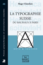 La typographie suisse du Bauhaus à Paris