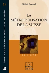 La métropolisation de la Suisse