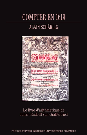 Compter en 1619 - Alain Schärlig - Presses Polytechniques Universitaires Romandes