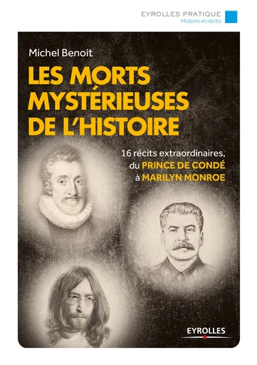 Les morts mystérieuses de l'histoire - Dominique Sébire - Editions Eyrolles