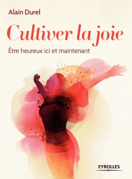 Cultiver la joie