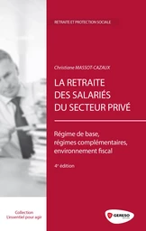 La retraite des salariés du secteur privé