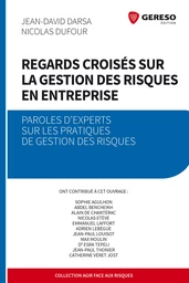 Regards croisés sur la gestion des risques en entreprise