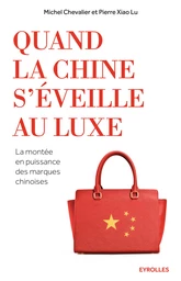 Quand la Chine s'éveille au luxe