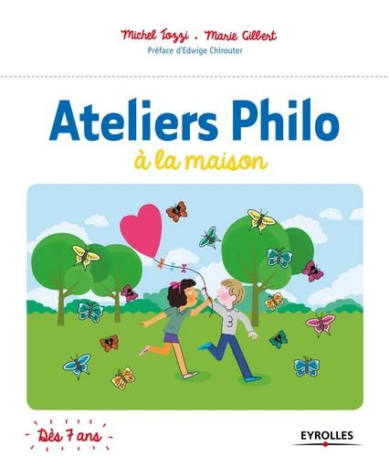 Ateliers Philo à la maison - Michel Tozzi, Marie Gilbert - Editions Eyrolles