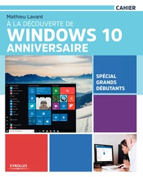 À la découverte de Windows 10 Anniversaire