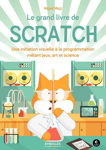 Le grand livre de Scratch - Majed Marji - Editions Eyrolles