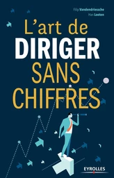 L'art de diriger sans chiffres